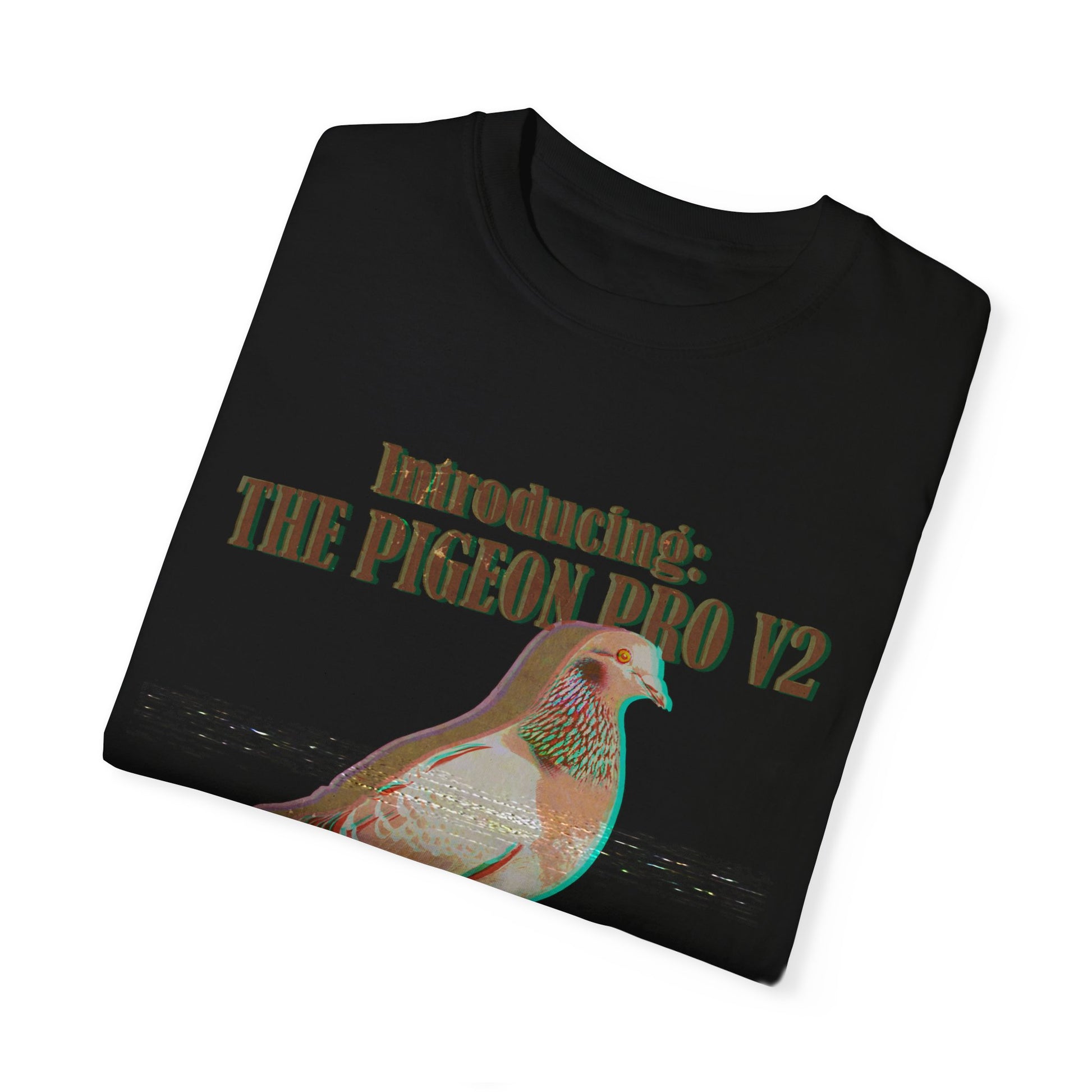 "The Pigeon Pro V2" T-Shirt