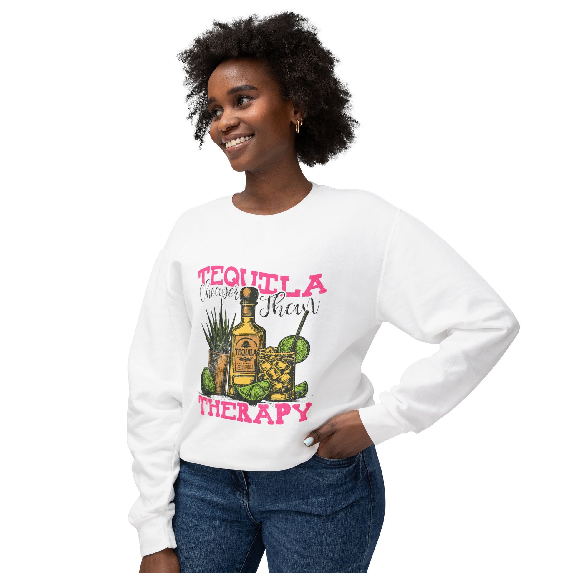 &quot;Tequila Cheaper Than Therapy&quot; Sweatshirt
