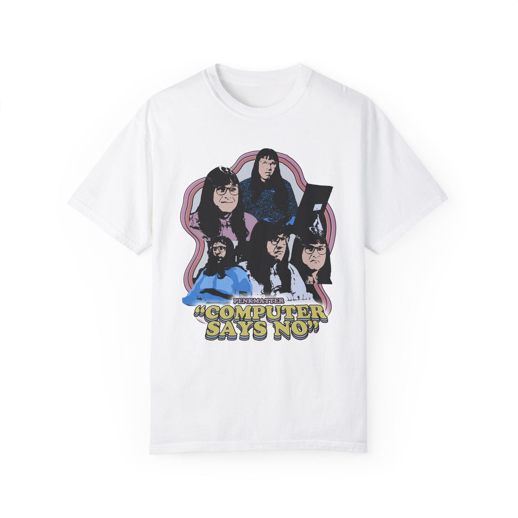 "Computer Says No" T-Shirt