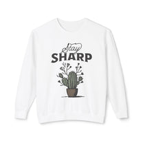 &quot;Stay Sharp Cactus&quot; Sweatshirt