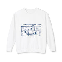 &quot;Having Headaches&quot; Sweatshirt