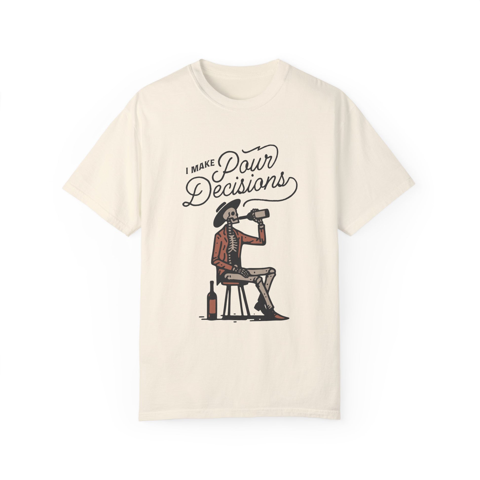 &quot;Pour Decision&quot; T-shirt