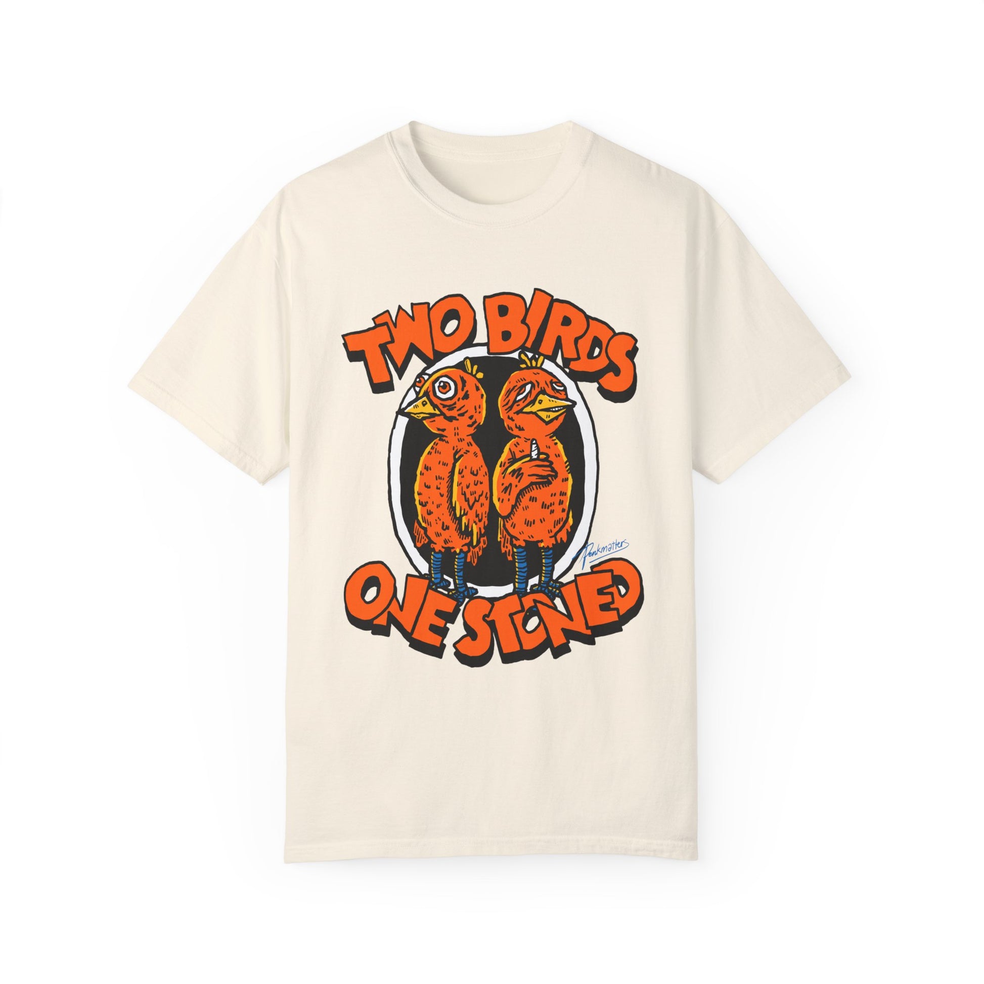 &quot;Two birds One Stoned&quot; White T-Shirt