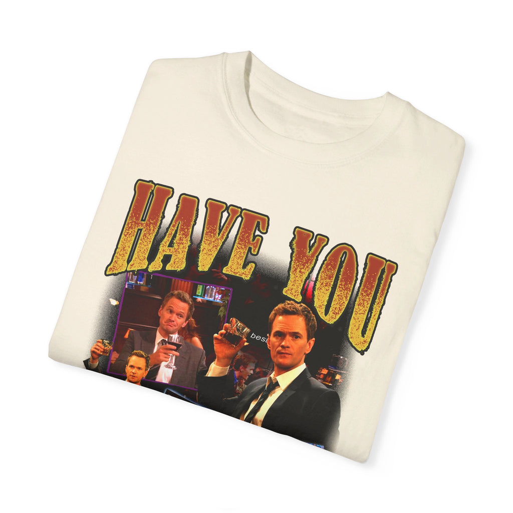 "Have You Met Ted" T-Shirt