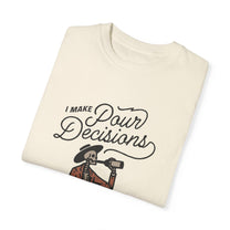 &quot;Pour Decision&quot; T-shirt