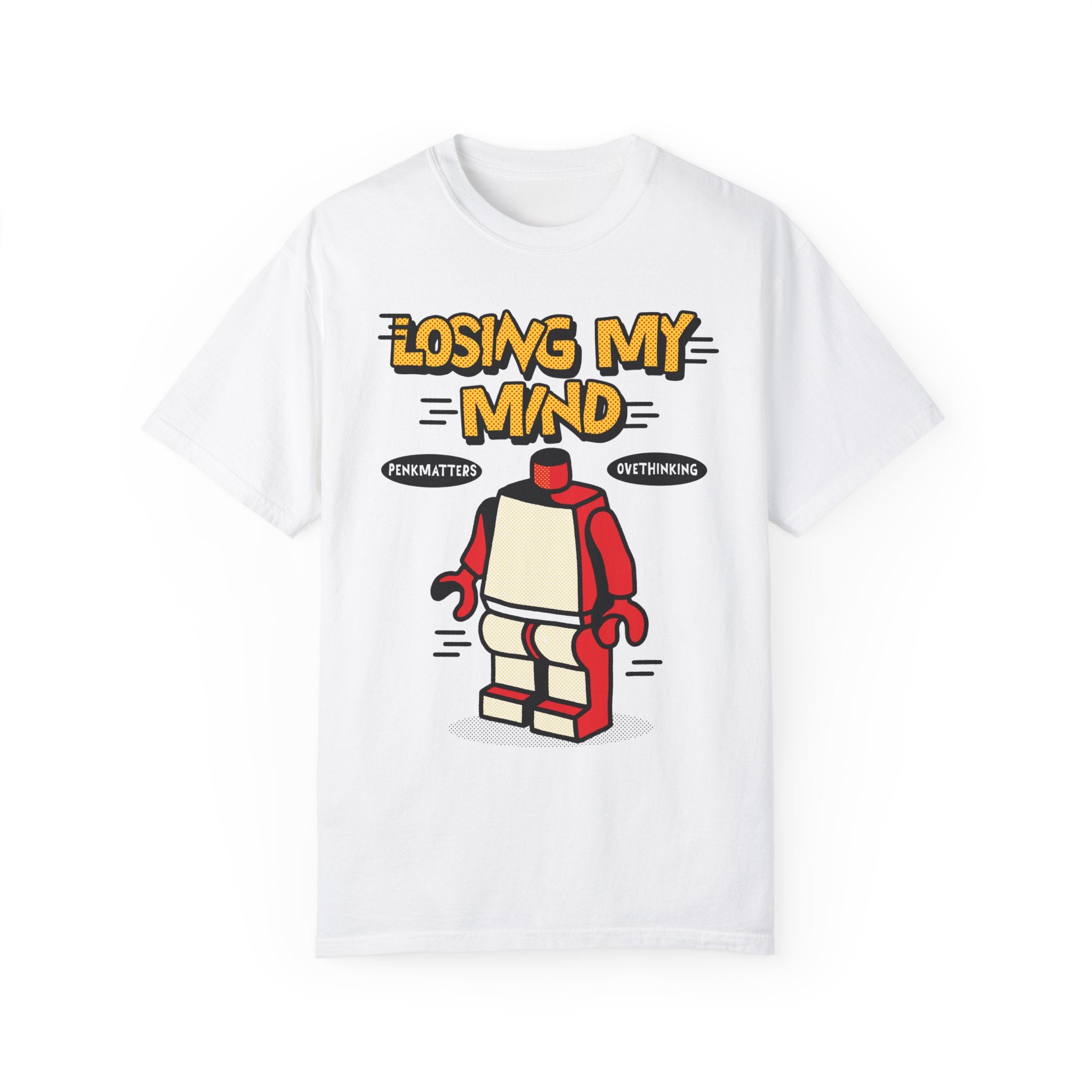 " Losing My Mind " T-shirt