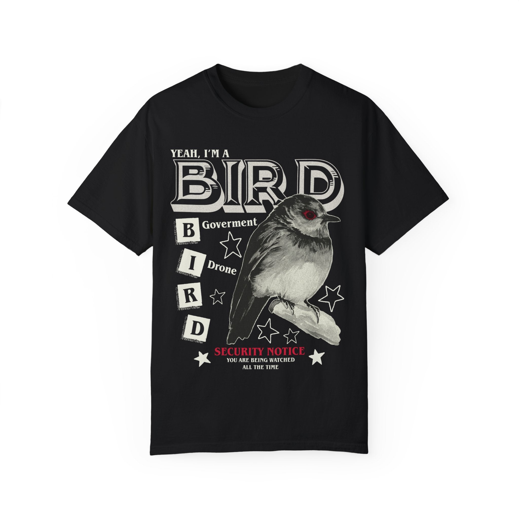 'YEAH, I'M A BIRD" T-shirt