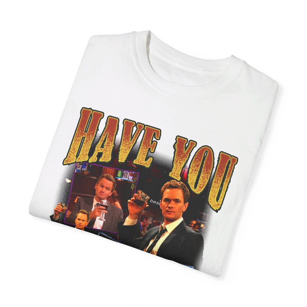 "Have You Met Ted" T-Shirt