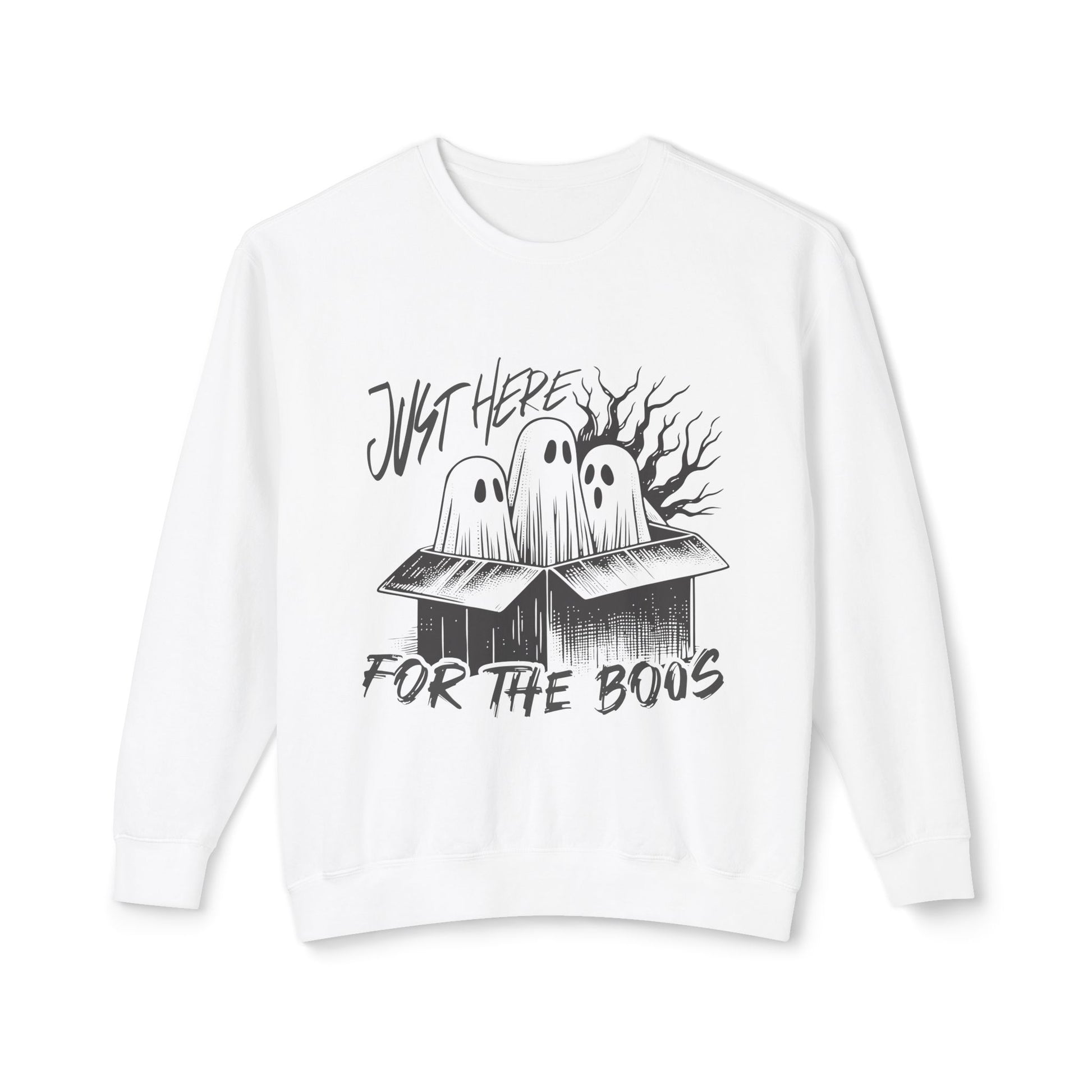 &quot;Just Here For The Boos&quot; Sweatshirt