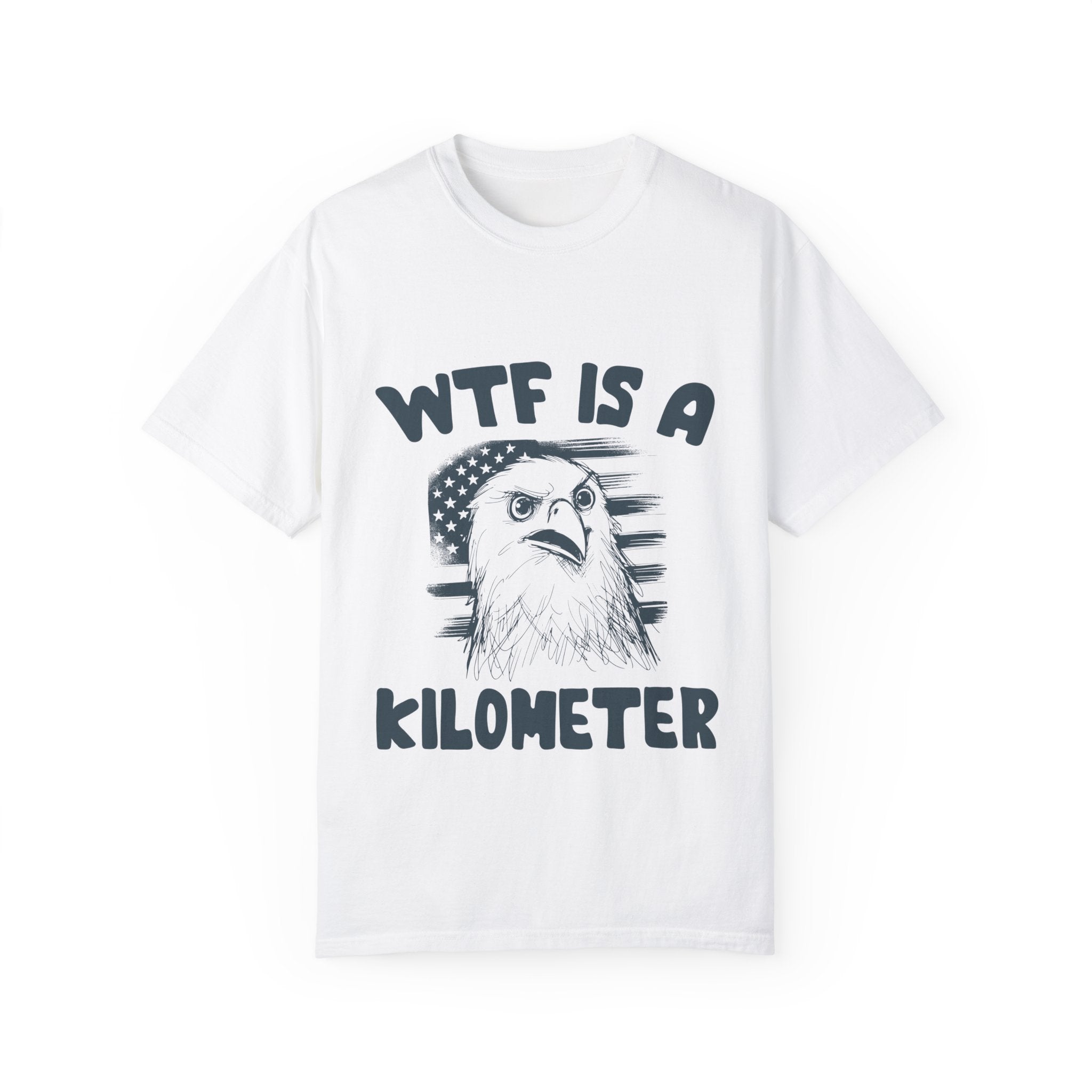 "WTF is a kilometer" T-shirt