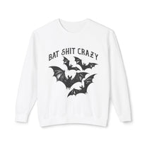 &quot;Bat Shit Crazy&quot; Sweatshirt