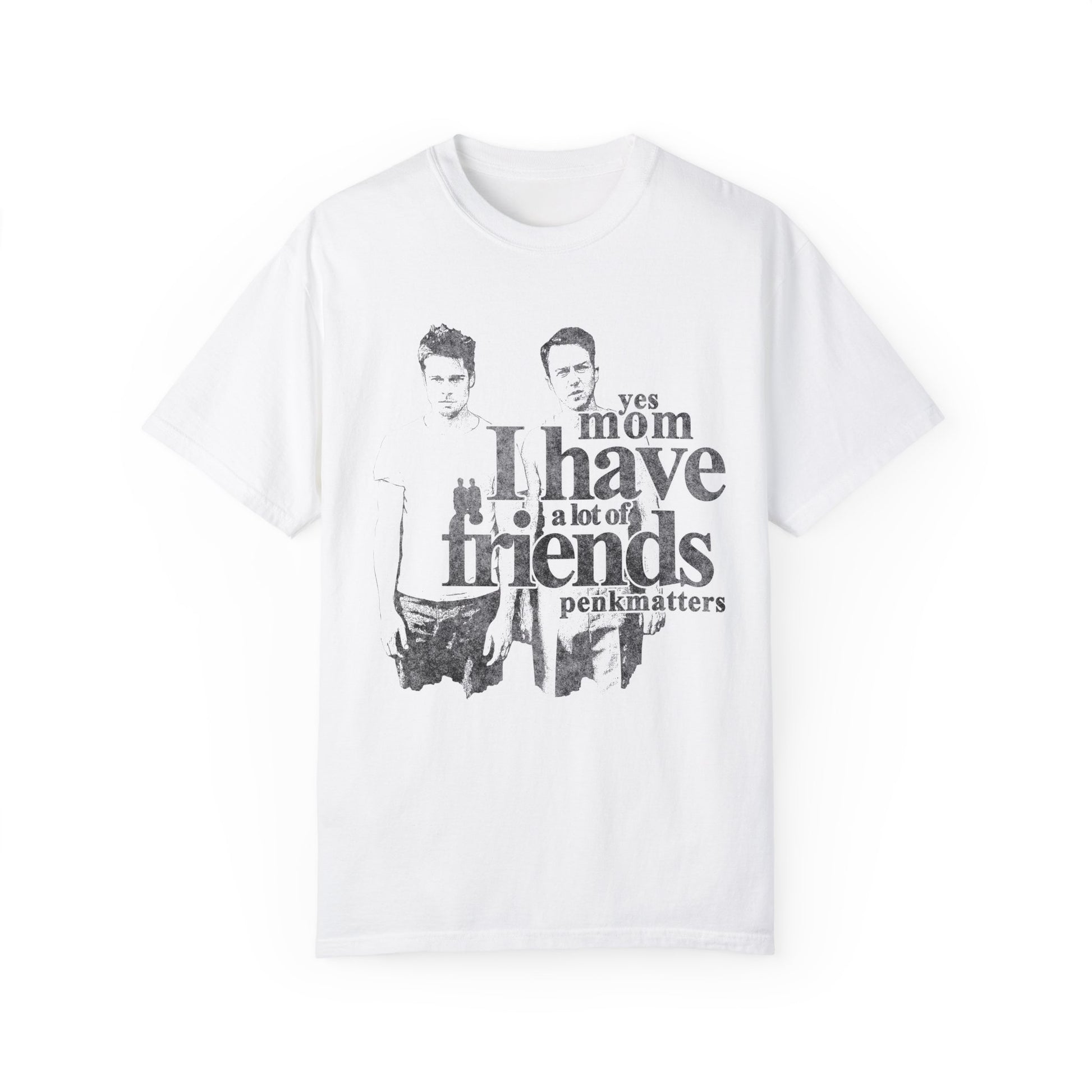 &quot;I Have A Lot Of Friends&quot; T-Shirt