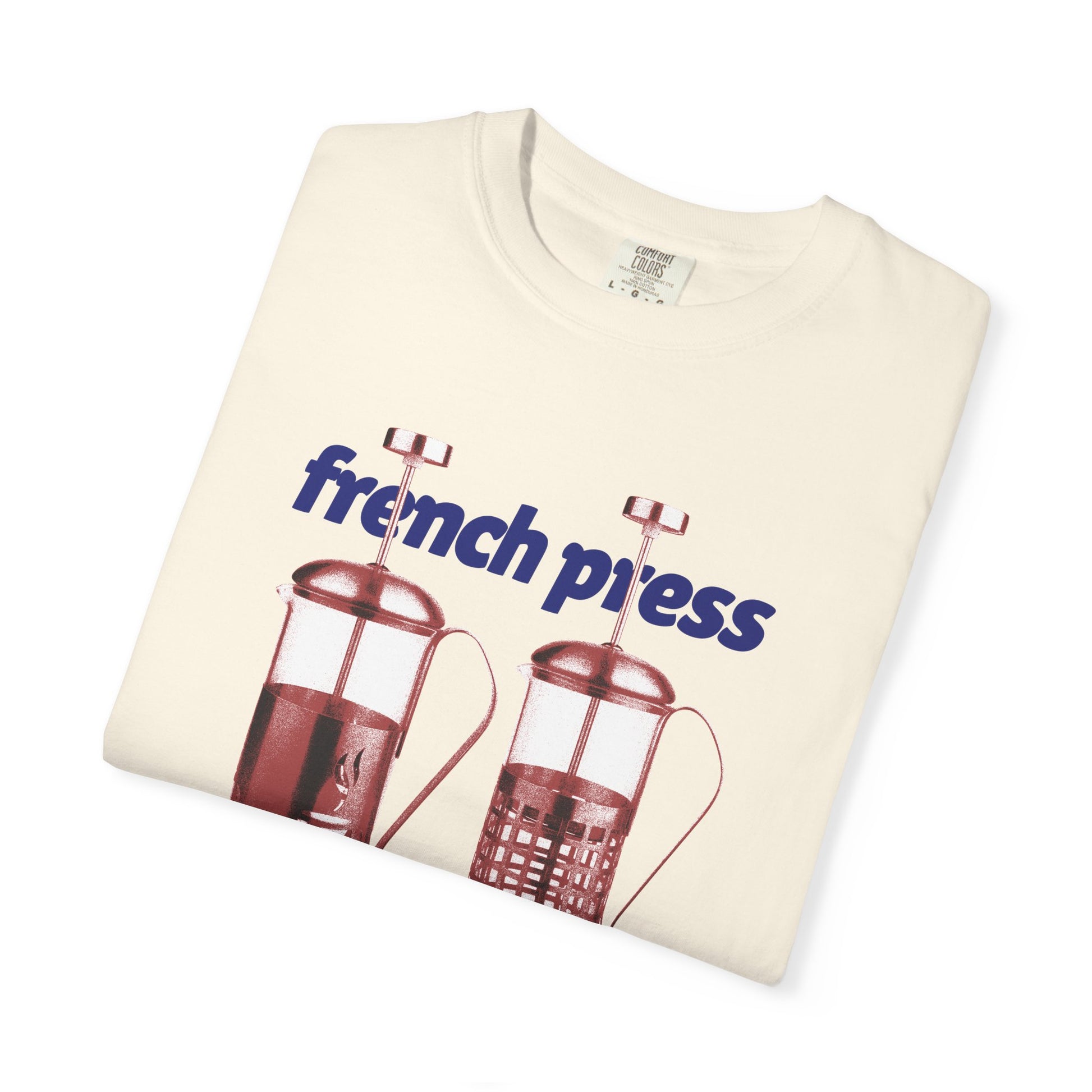 &quot;French Press&quot; T-shirt