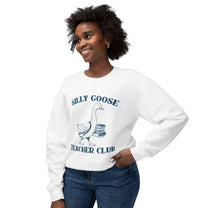 &quot;Silly Goose Teacher Club&quot; Sweatshirt