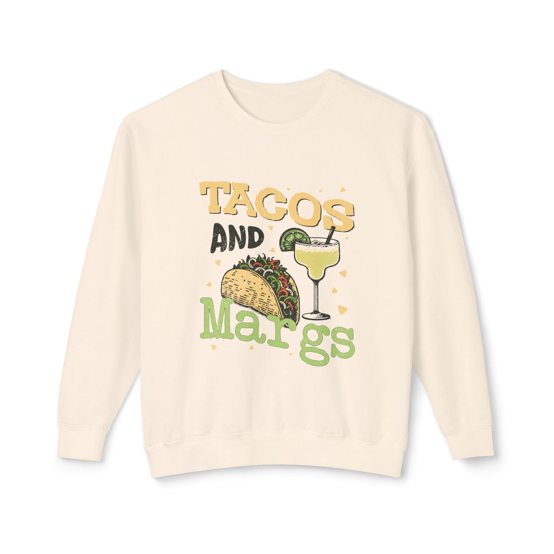 &quot;Tacos And Margs&quot; Sweatshirt