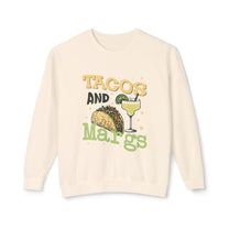 &quot;Tacos And Margs&quot; Sweatshirt