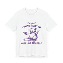 You&#39;ve Ratted Your Last Tatouille Unisex  Sleeve T-shirts