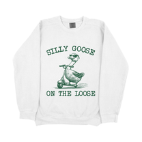 &quot;Silly Goose On The Loose&quot; Sweatshirt