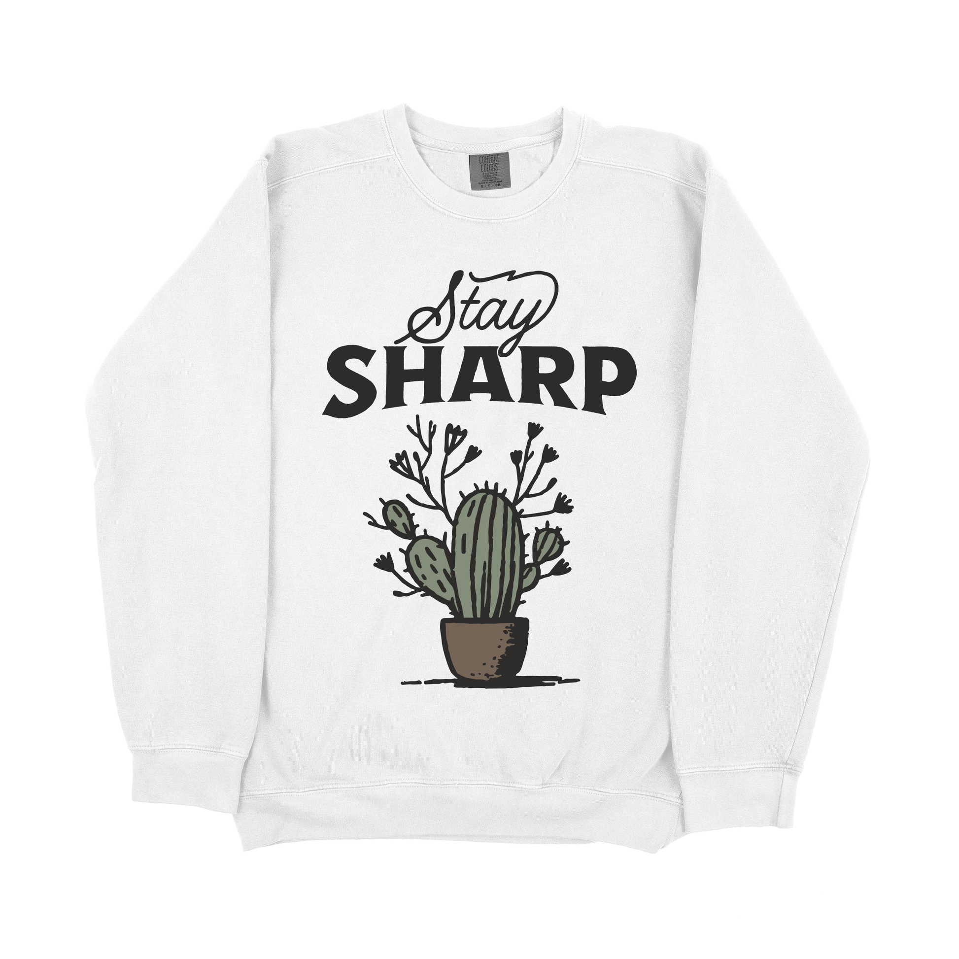 &quot;Stay Sharp Cactus&quot; Sweatshirt