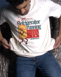 &quot;Is Your Refrigerator Running ?&quot; T-shirt