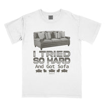 &quot;I Tried So Hard&quot; T-Shirt