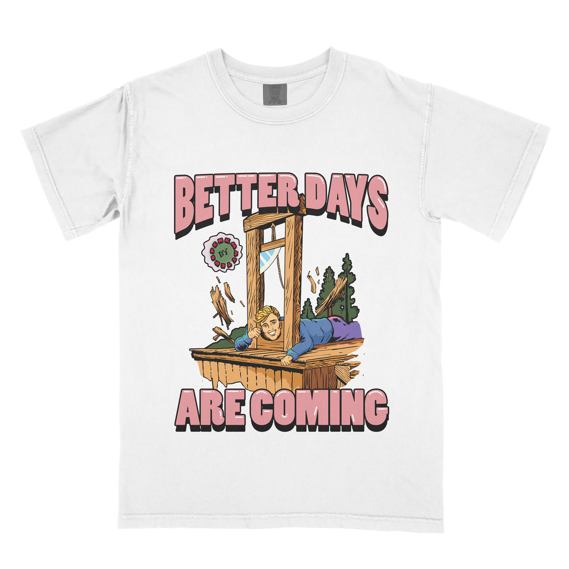 "Better Days Are Coming" T-Shirt