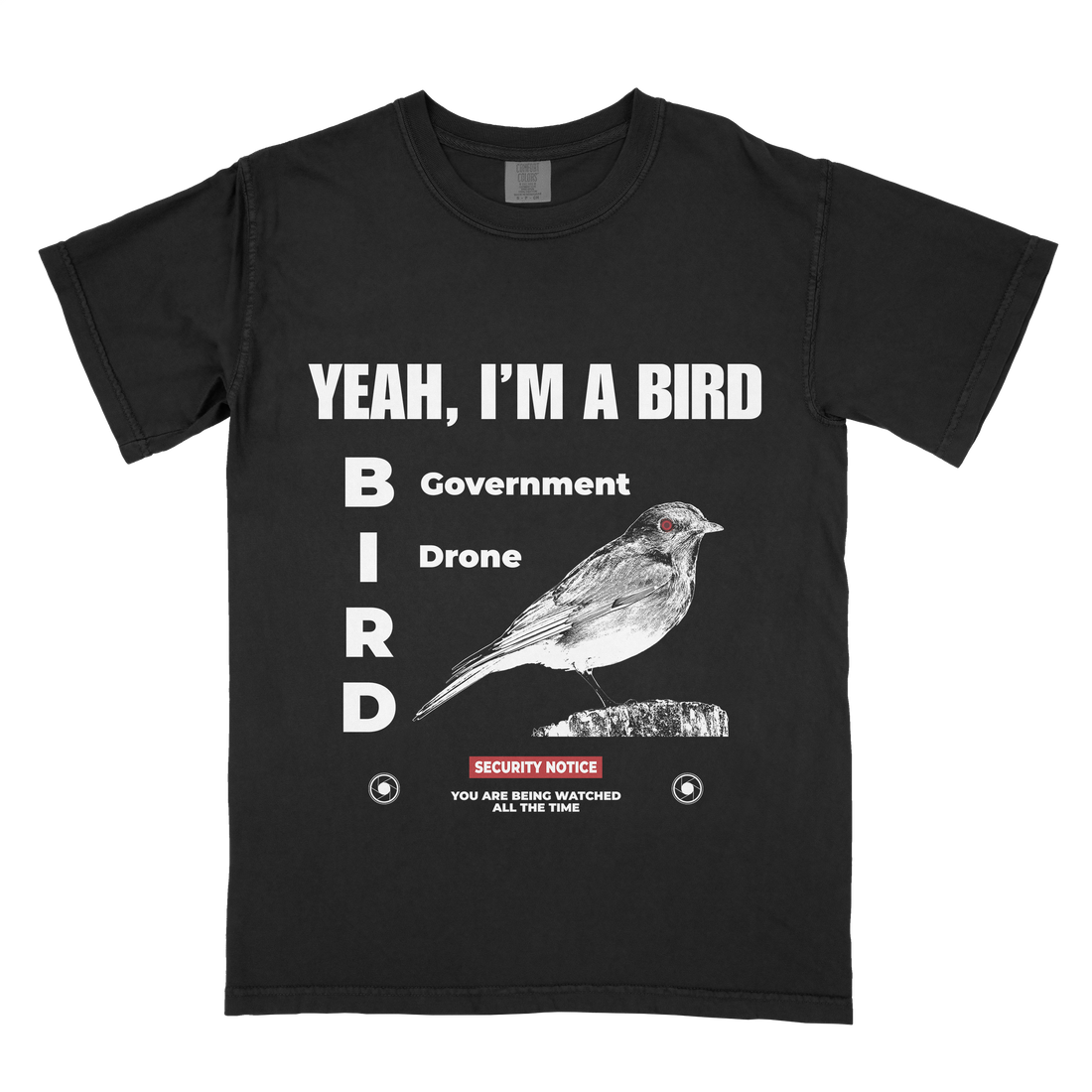 &quot;Yeah, I&#39;m A Bird&quot; T-Shirt