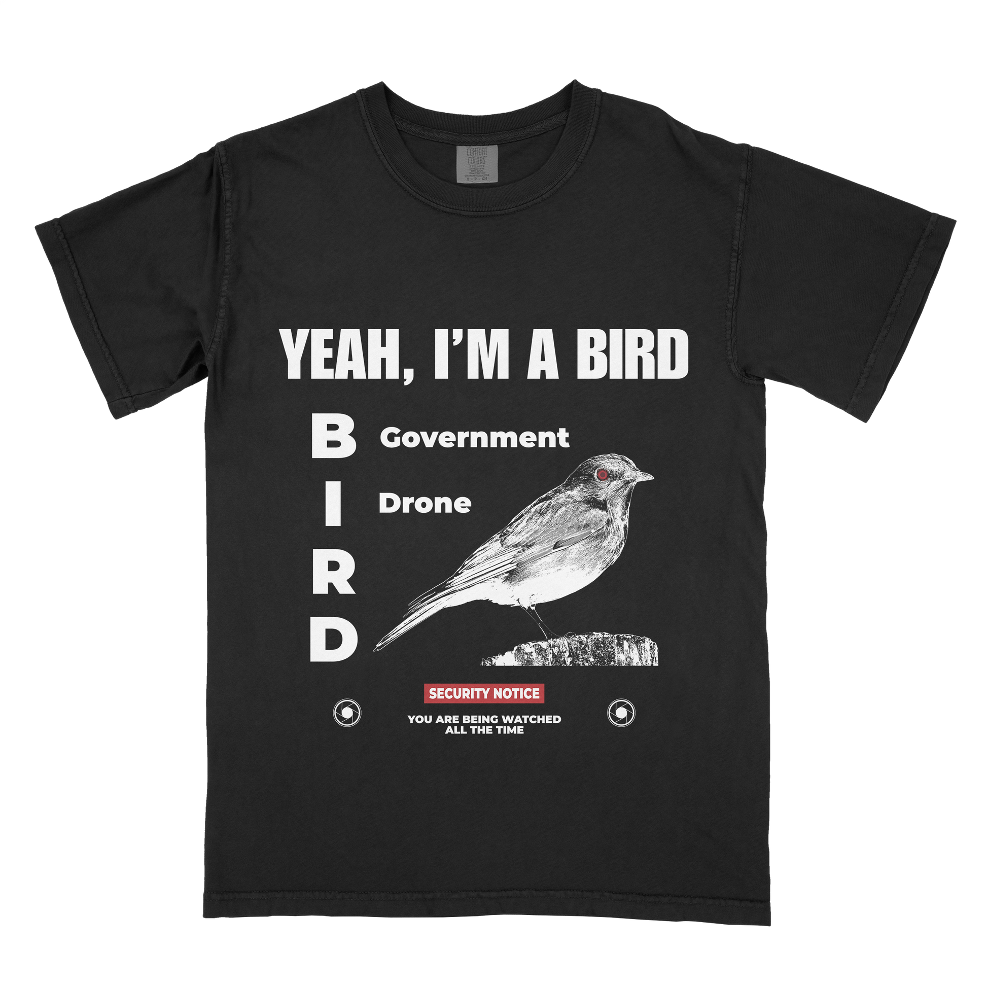 &quot;Yeah, I&#39;m A Bird&quot; T-Shirt