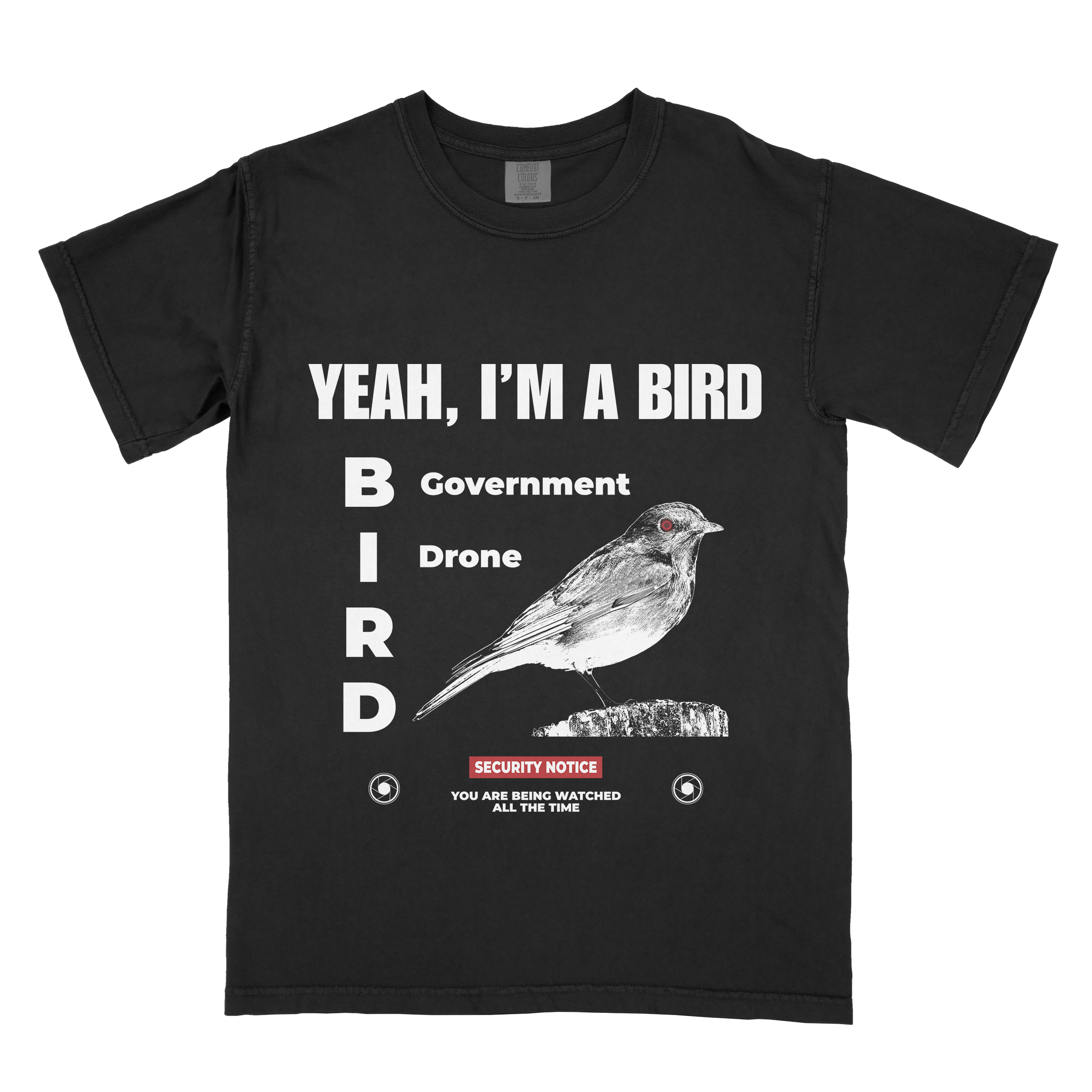 "Yeah, I'm A Bird" T-Shirt
