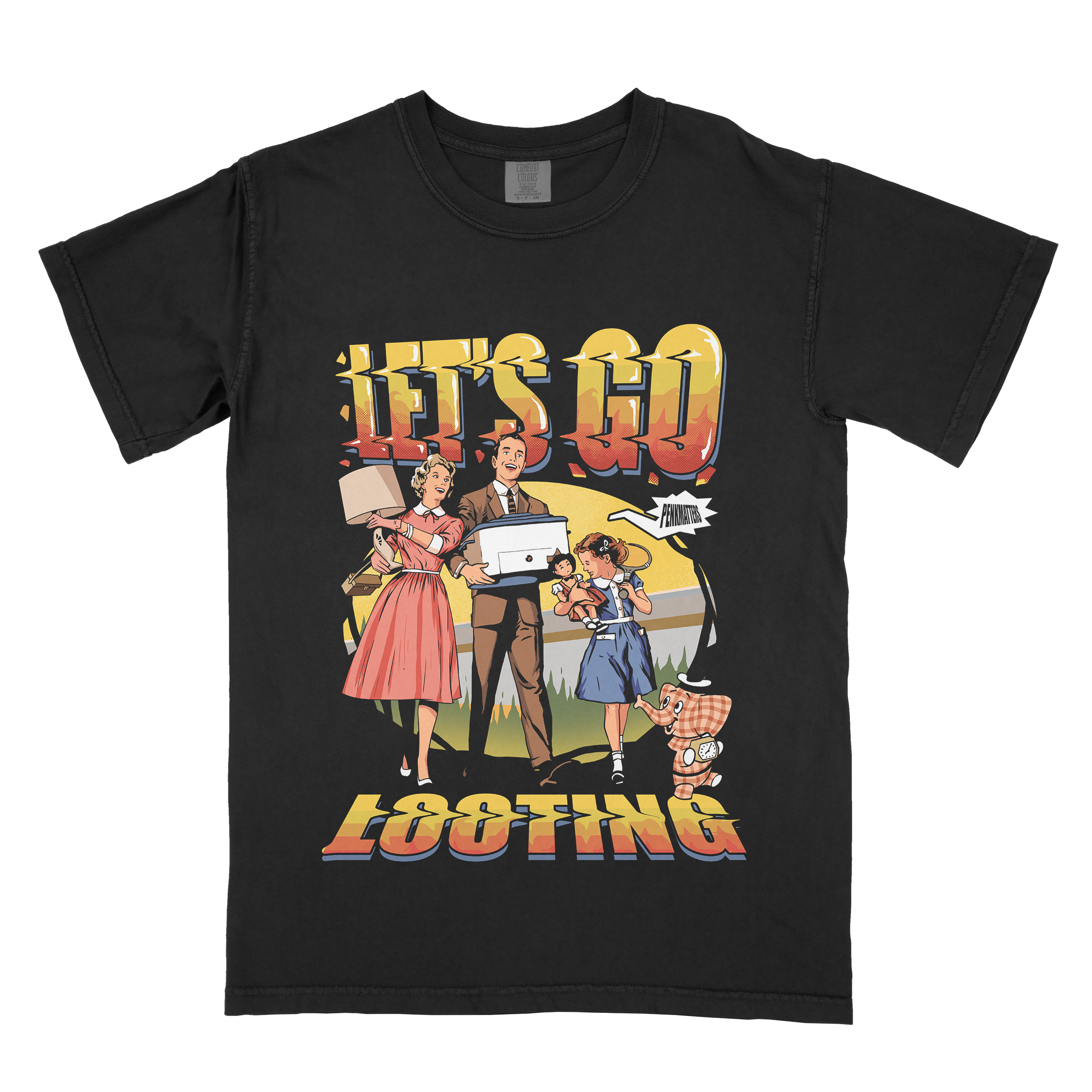 "Let's Go Looting" T-Shirt